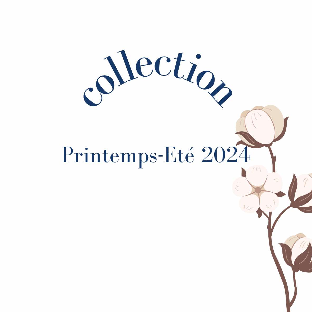 Collection Printemps- Eté 2024